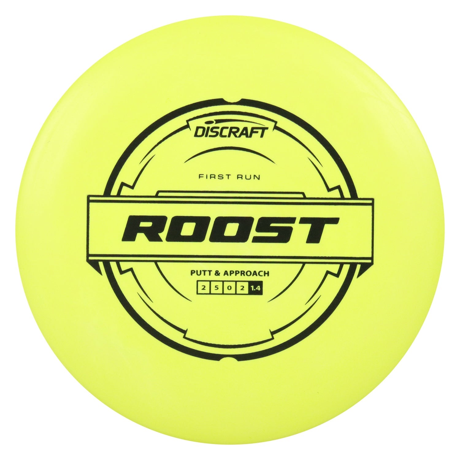 Discraft Disc Golf First Run Putter Line Roost Putt and Approach 2/5/0/2 - Choose Exact Disc