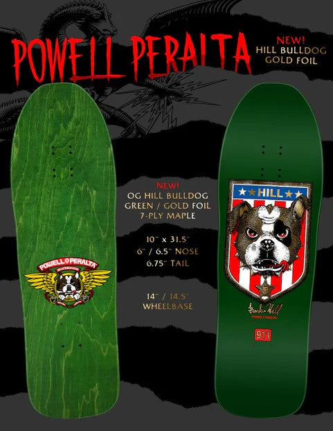 Powell Peralta Skateboard Frankie Hill Bull Dog Green/Gold Foil / Independent/ Rat Bones White
