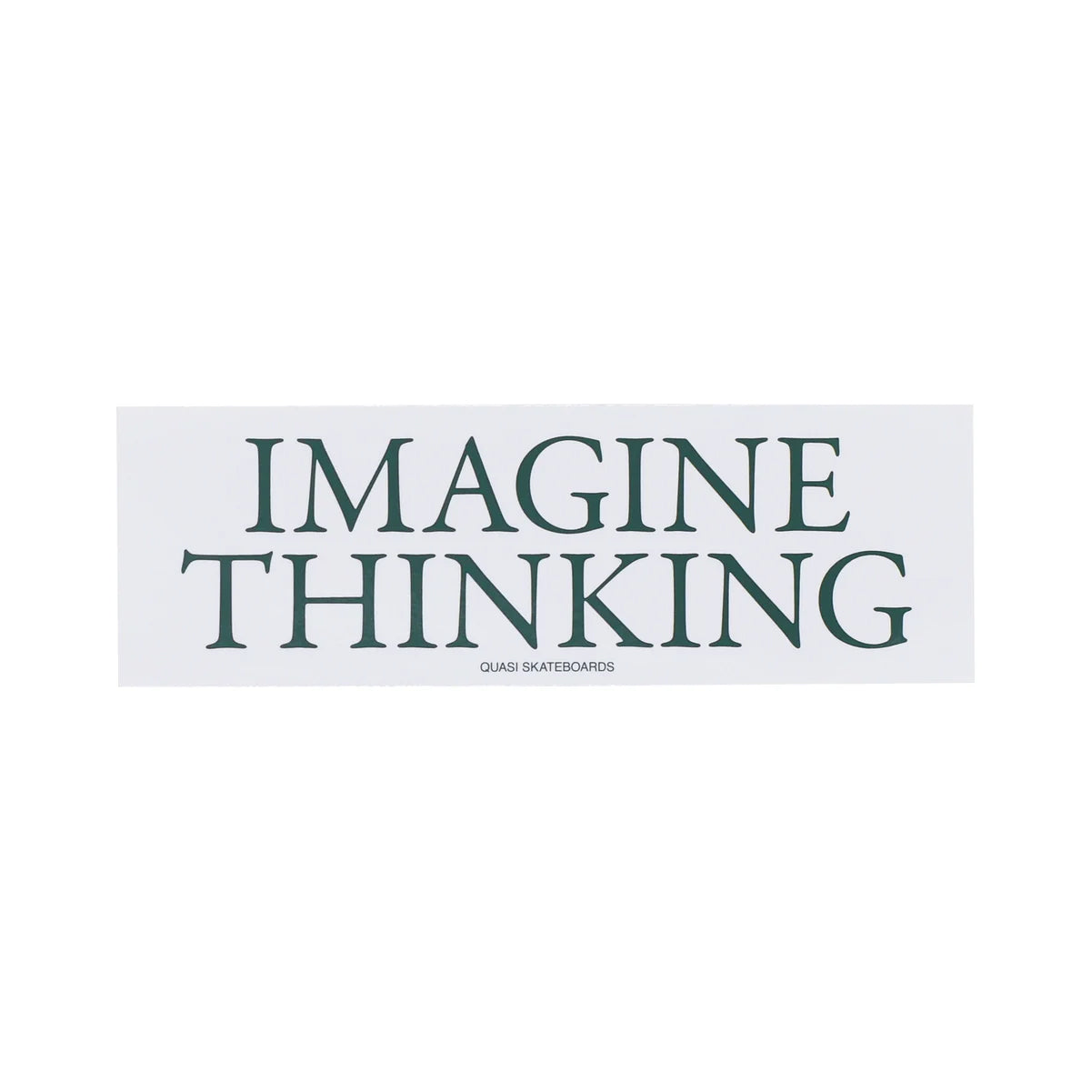 Quasi Skateboards Sticker Imagine Thinking White/Dark Green 9.5" x 3.25"