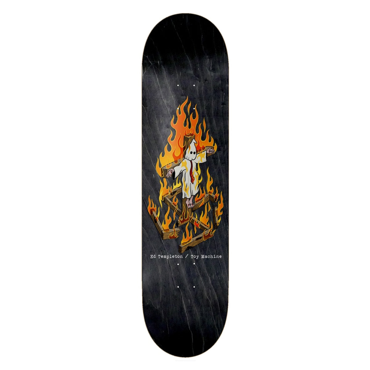 Toy Machine Skateboard Deck Ed Templeton Charred Cross Black Stain 8.25"